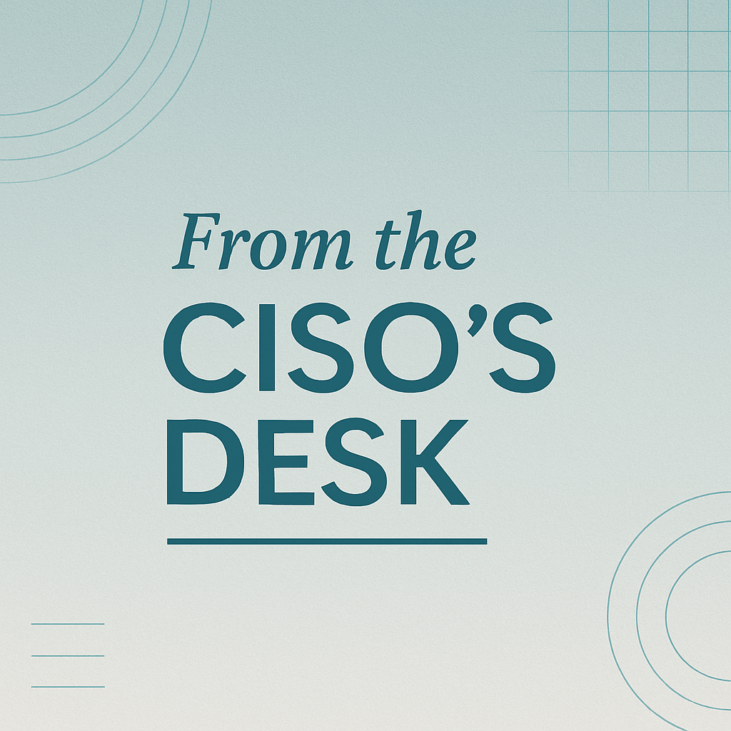 From the CISO's desk